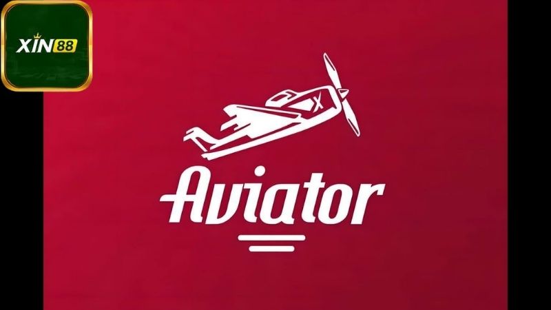Hướng dẫn chơi Aviator trên Xin88