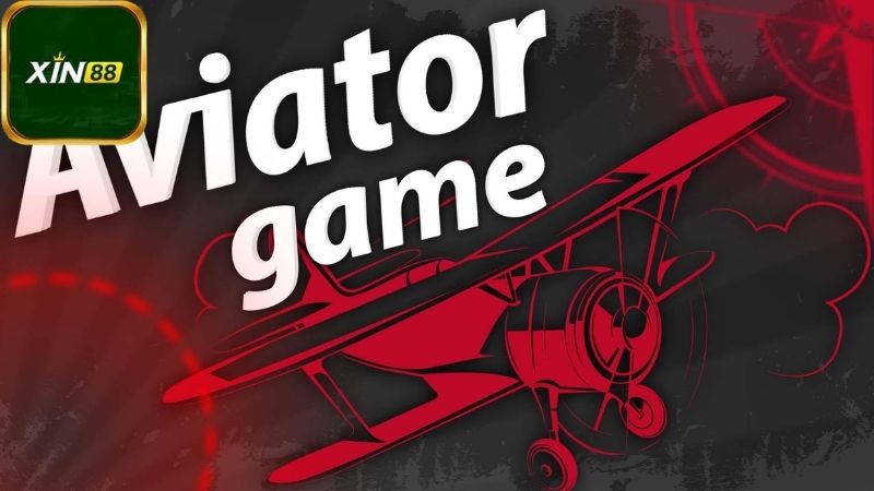 Top 5 lựa chọn trong Aviator Xin88