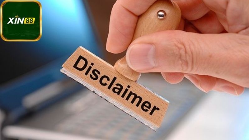 Các điều kiện và điều khoản liên quan đến miễn trừ trách nhiệm Xin88